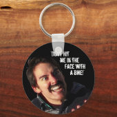 "Hak me niet in het gezicht met een bike!" Sleutelhanger (Voorkant)