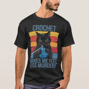 Haken laat me me minder moorddadig voelen Funny ka T-shirt