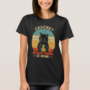 Haken Omdat Moord Verkeerd Is Zwarte Kat Vintage T-shirt