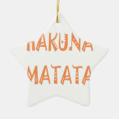 Hakuna Matata – Afrikaanse tribale tekstkunst Keramisch Ornament (Voorkant)