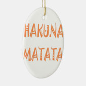 Hakuna Matata – Afrikaanse tribale tekstkunst Keramisch Ornament (Rechts)