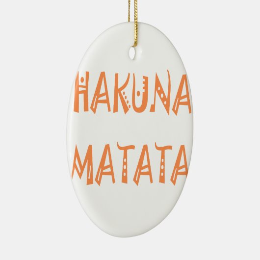 Hakuna Matata – Afrikaanse tribale tekstkunst Keramisch Ornament (Rechts)