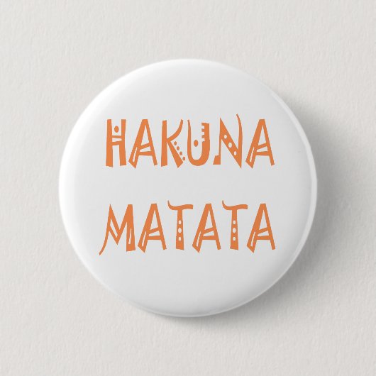 Hakuna Matata – Afrikaanse tribale tekstkunst Ronde Button 5,7 Cm (Voorkant)