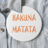 Hakuna Matata – Afrikaanse tribale tekstkunst Ronde Button 6,0 Cm (In situ)
