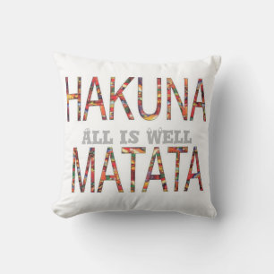 Hakuna Matata All is goed Pillow Kussen