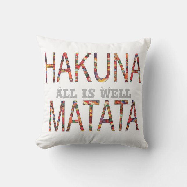 Hakuna Matata All is goed Pillow Kussen (Voorkant)