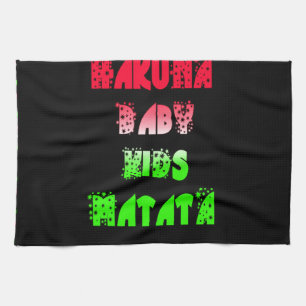 Hakuna Matata Baby Kids Cadeaus geweldige kleur d Theedoek