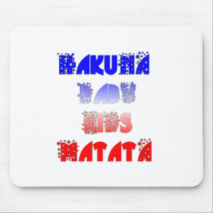 Hakuna Matata Baby & Kids: Frans Kleur Ontwerp Muismat