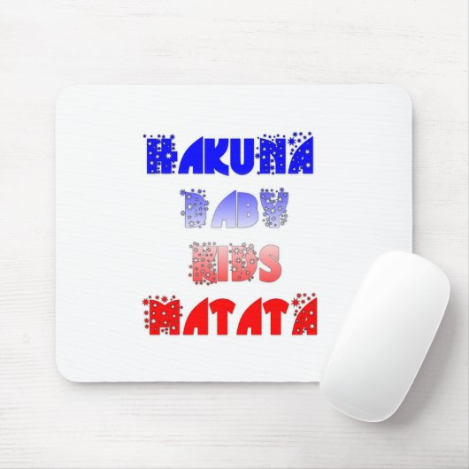 Hakuna Matata Baby & Kinderen: Frans Kleurontwerp Muismat (Met muis)