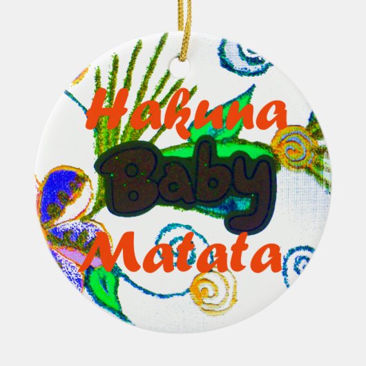 Hakuna Matata Baby.png Keramisch Ornament (Voorkant)