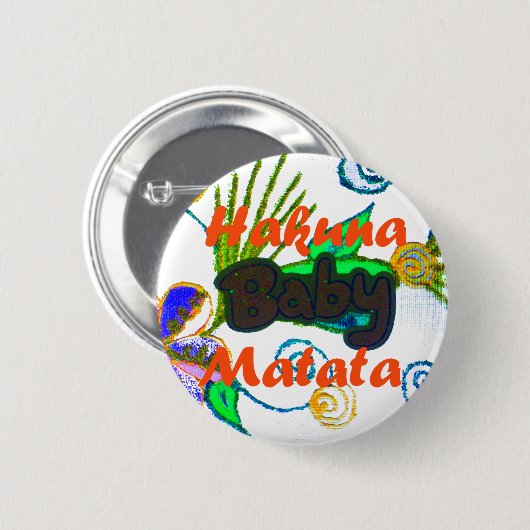 Hakuna Matata Baby.png Ronde Button 5,7 Cm (Voorkant /achterkant)
