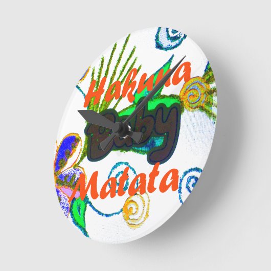 Hakuna Matata Baby.png Ronde Klok (Hoek)