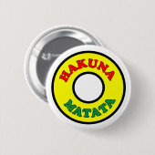 HAKUNA MATATA-Button Ronde Button 5,7 Cm (Voorkant /achterkant)