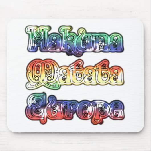 Hakuna Matata Europe Art Print/Graphic Muismat (Voorkant)