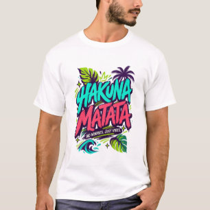 Hakuna Matata Geen zorgen Alleen Vibes Kleurrijke T-shirt