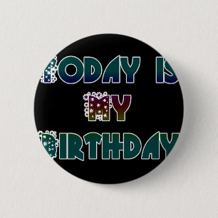 Hakuna Matata Gift Today is mijn verjaardag.png Ronde Button 5,7 Cm