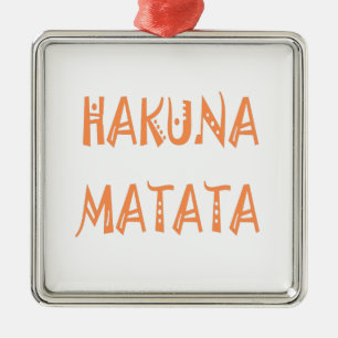 Hakuna Matata Gifts Cool Text Metalen Ornament