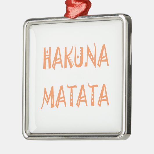 Hakuna Matata Gifts Cool Text Metalen Ornament (Links)