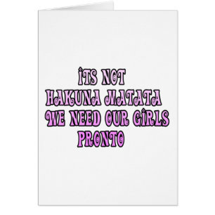 Hakuna Matata hebben onze Girls Pronto nodig