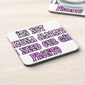 Hakuna Matata hebben onze Girls Pronto nodig Bier Onderzetter (Linkerzijde)