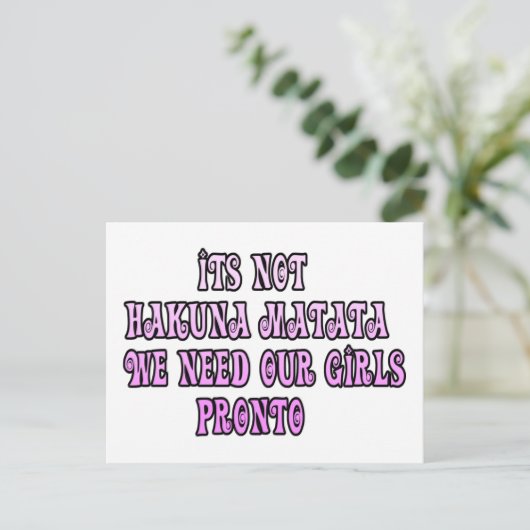 Hakuna Matata hebben onze Girls Pronto nodig Briefkaart (Staand voorkant)