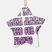 Hakuna Matata hebben onze Girls Pronto nodig Keramisch Ornament (Links)