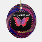 Hakuna Matata heeft een fijne dag.png Keramisch Ornament (Links)