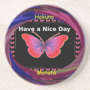 Hakuna Matata heeft een fijne dag.png Zandsteen Onderzetter