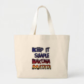 Hakuna Matata houdt het simpele cadeaus Grote Tote Bag (Voorkant)
