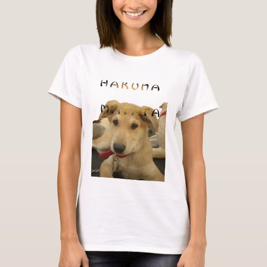 Hakuna Matata, ik werd wakker als dit shirt (Voorkant)