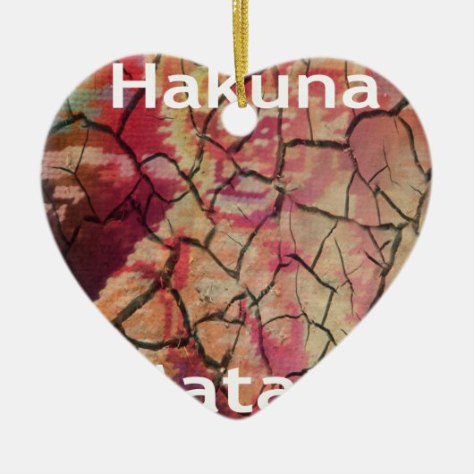 Hakuna Matata.JPG Keramisch Ornament (Voorkant)