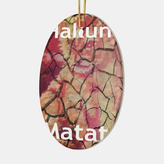 Hakuna Matata.JPG Keramisch Ornament (Links)