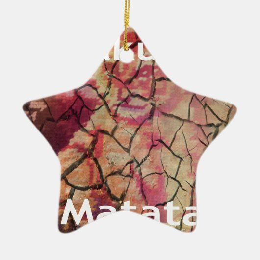 Hakuna Matata.JPG Keramisch Ornament (Voorkant)