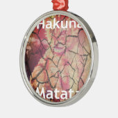 Hakuna Matata.JPG Metalen Ornament (Links)