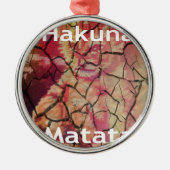 Hakuna Matata.JPG Metalen Ornament (Voorkant)