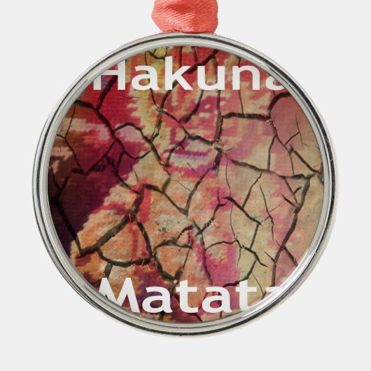 Hakuna Matata.JPG Metalen Ornament (Voorkant)