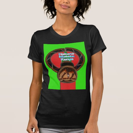 Hakuna Matata Kenya Kunstdruk T-shirt (Voorkant)