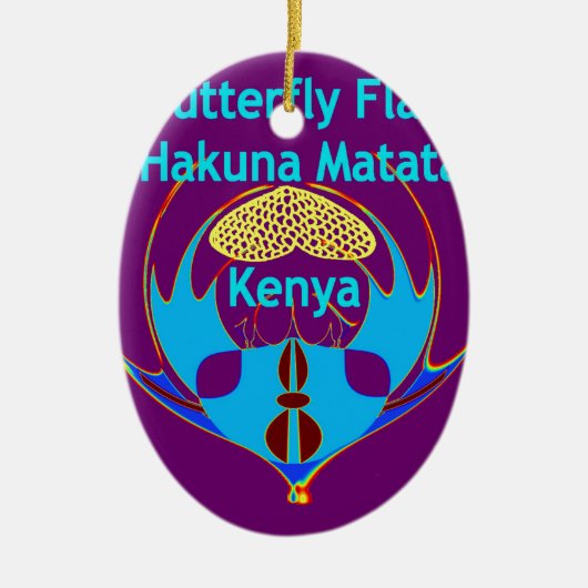 "Hakuna Matata Kenya" Vlinderkunst Print/Grafisch Keramisch Ornament (Voorkant)