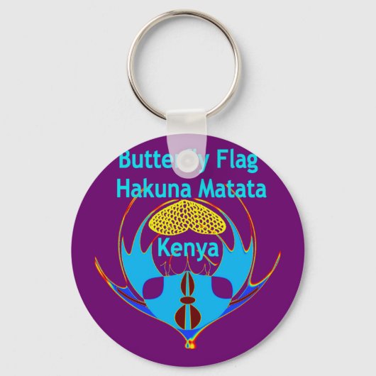 "Hakuna Matata Kenya" Vlinderkunst Print/Grafisch Sleutelhanger (Voorkant)