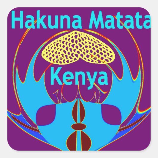 "Hakuna Matata Kenya" Vlinderkunst Print/Grafisch Vierkante Sticker (Voorkant)
