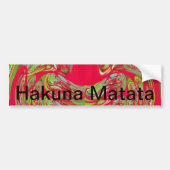 Hakuna Matata past altijd Product aan Bumpersticker (Voorkant)