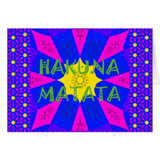 Hakuna Matata prachtige verbluffende designkleuren (Voorkant Horizontaal)