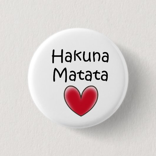 hakuna matata ronde button 3,2 cm (Voorkant)