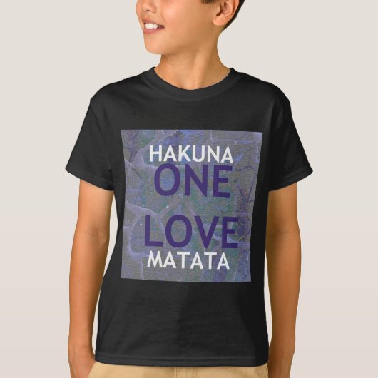 HAKUNA MATATA T-SHIRT (Voorkant)