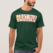 Hakuna Matata T-shirt (Voorkant)