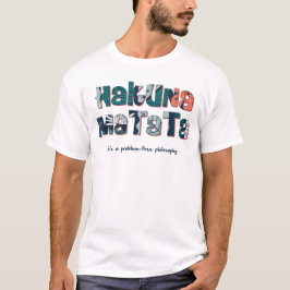 Hakuna Matata T-shirt