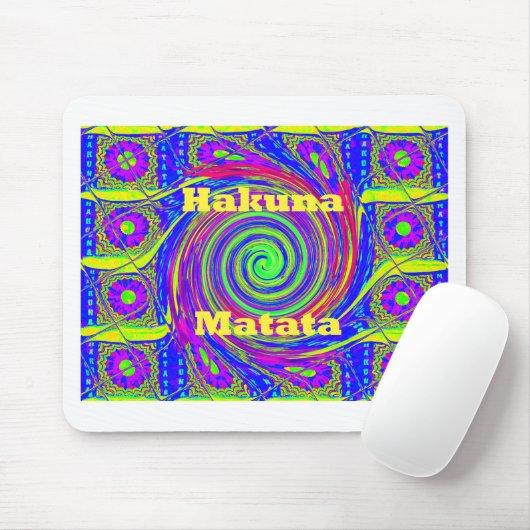 Hakuna Matata – Whirl Design met levendige kleuren Muismat (Met muis)
