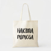 Hakuna Mimosa Funny gezegde tas (Voorkant)