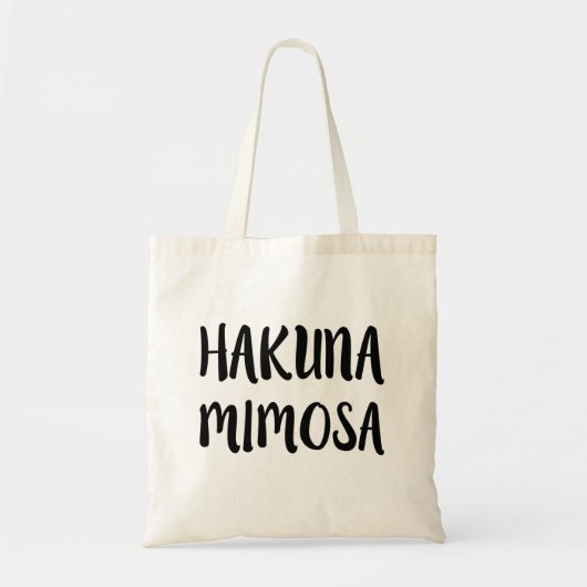 Hakuna Mimosa Funny gezegde tas (Voorkant)