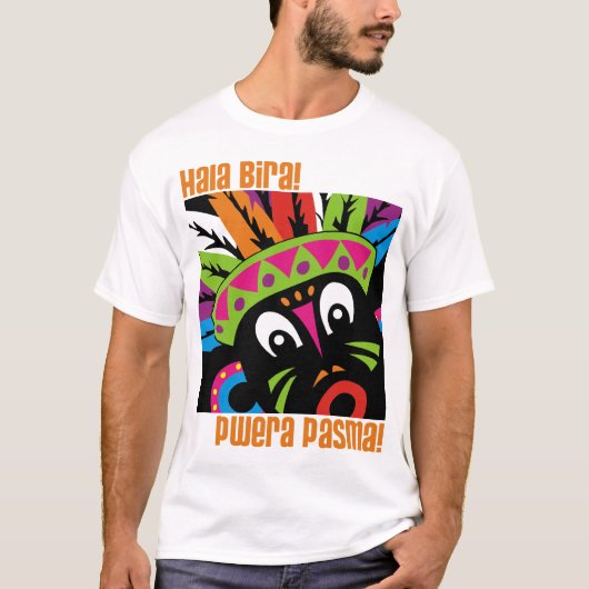 Hala Bira. T-shirt (Voorkant)